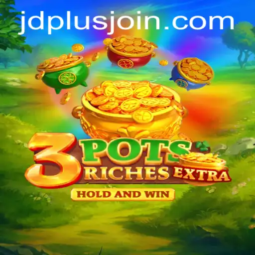 Discover the Thrills of 3potsExtra: A New Gaming Sensation with jdplus
